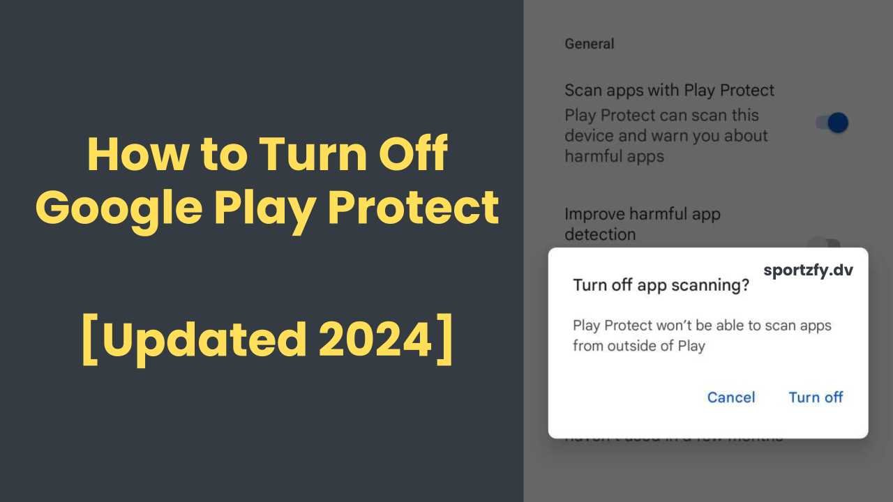 How to Turn Off Google Play Protect
